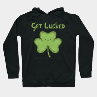 Get Lucked Hoodie